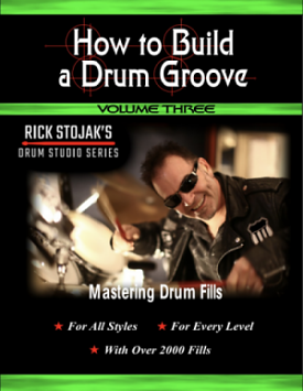 How to Build a Drum Groove by Rick Stojak Volume 3